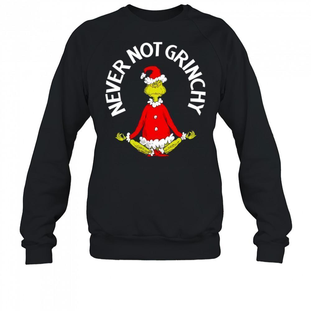 Dr Seuss The Grinch Christmas Never Not Grinchy Sweatshirt